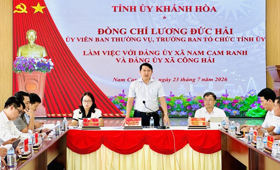Trưởng Ban Tổ chức Tỉnh ủy Lương Đức Hải làm việc với Đảng ủy 2 xã Nam Cam Ranh và xã Công Hải